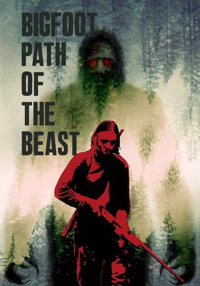 Bigfoot: Path of the Beast