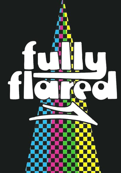 Fully Flared poster