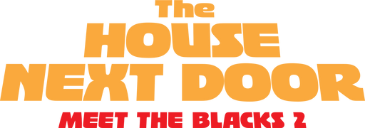 The House Next Door: Meet the Blacks 2
