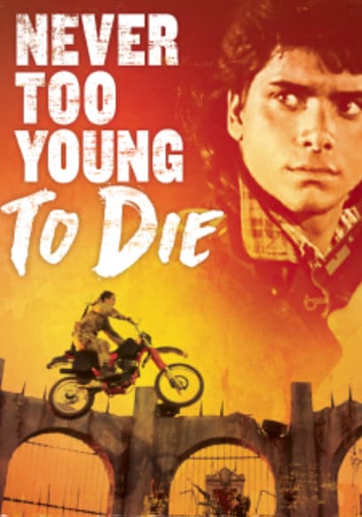 Never Too Young to Die