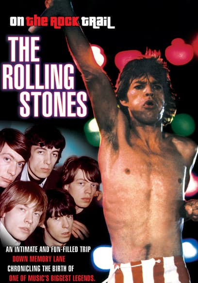 The Rolling Stones: On the Rock Trail