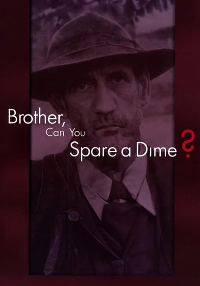 Brother, Can You Spare a Dime?