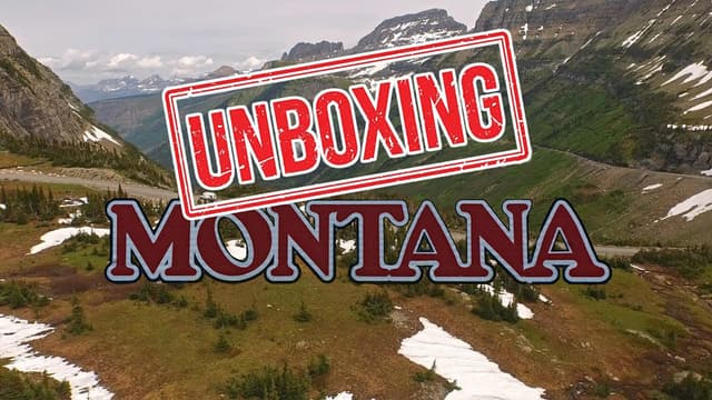 S01:E02 - Unboxing Montana: What It's Like Living in Montana