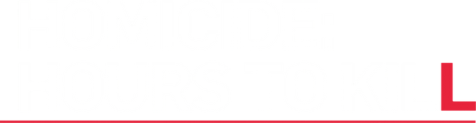 Homicide: Hours to Kill