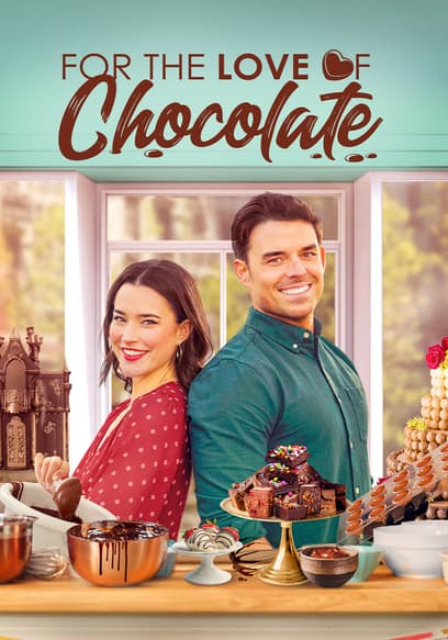 For the Love of Chocolate