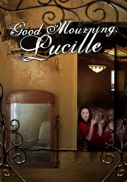 Good Mourning, Lucille