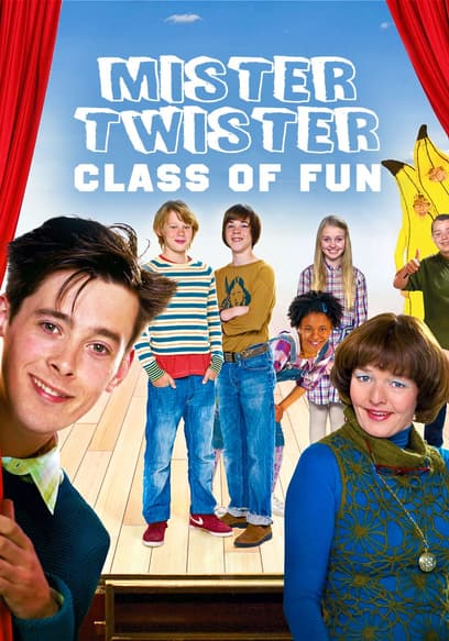 Mister Twister: Class of Fun poster