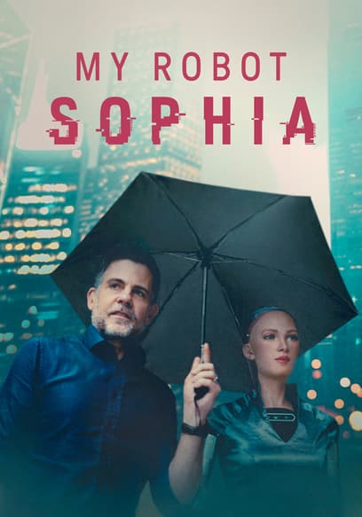 My Robot Sophia