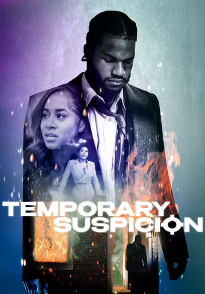 Temporary Suspicion