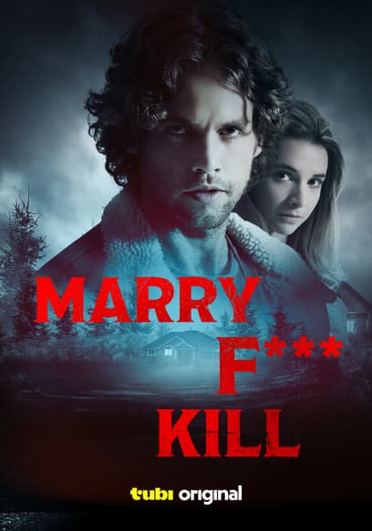 Marry F*** Kill