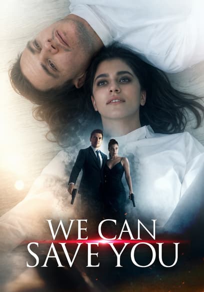 We Can Save You poster