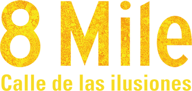 8 Mile: Calle de la Ilusiones (Doblado)