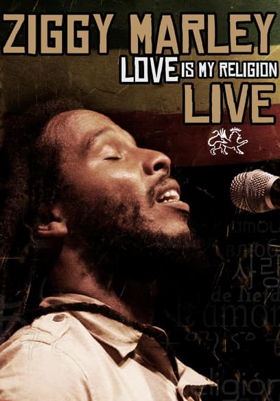 Ziggy Marley: Love Is My Religion Live