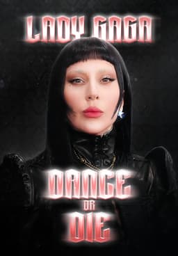 Watch Lady Gaga: Dance or Die (2025) - Free Movies | Tubi