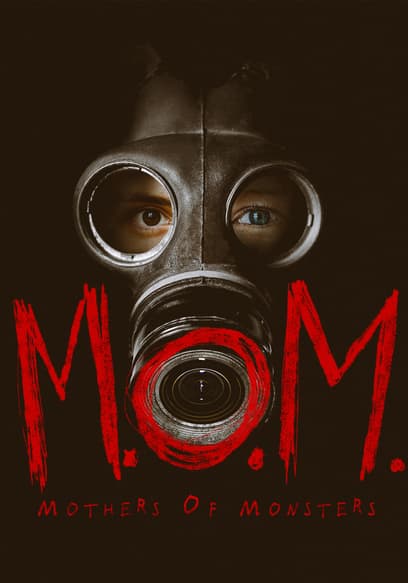 M.O.M.: Mothers of Monsters