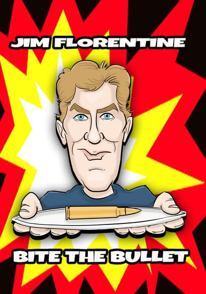 Jim Florentine: Bite the Bullet