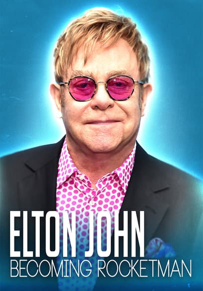 Elton John: Becoming Rocketman