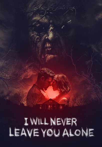 I Will Never Leave You Alone