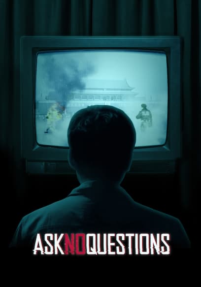 Ask No Questions