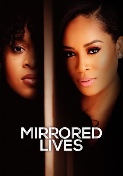 Mirrored Lives