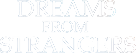 Dreams From Strangers