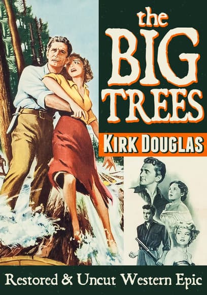 The Big Trees (Restored & Uncut)