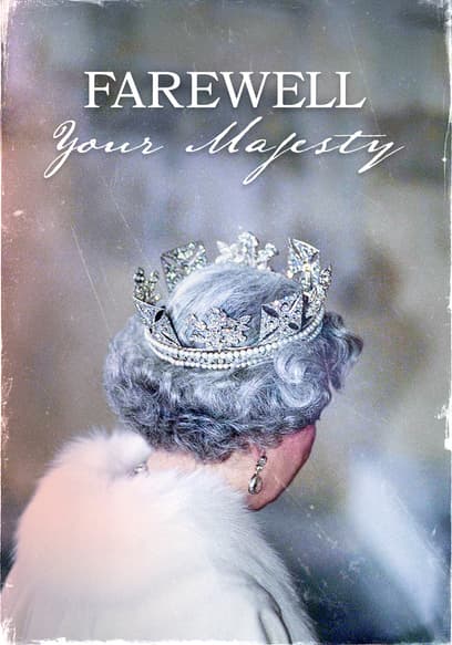 Farewell Your Majesty