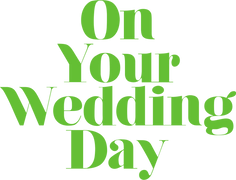 On Your Wedding Day