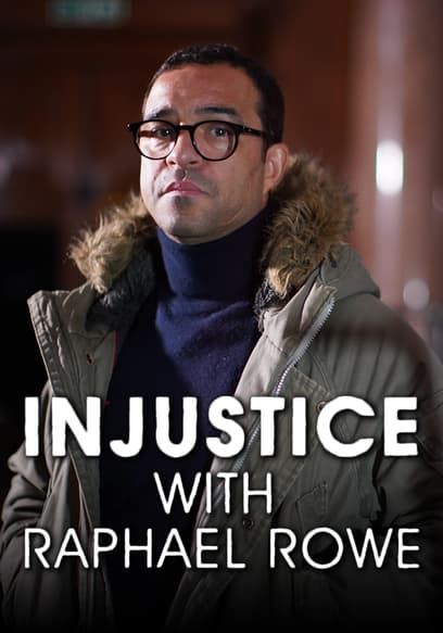 Injustice With Raphael Rowe