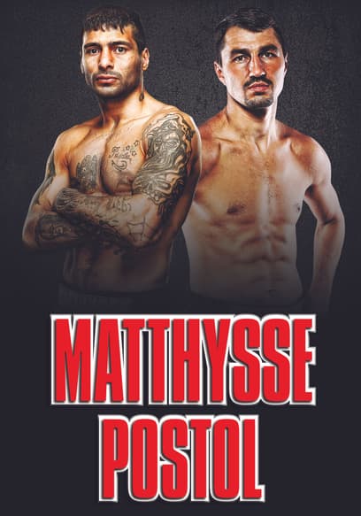 World Championship Boxing: Lucas Matthysse vs. Viktor Postol