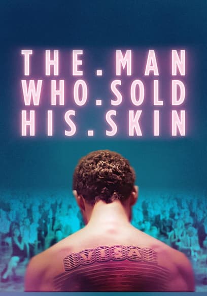 The Man Who Sold His Skin