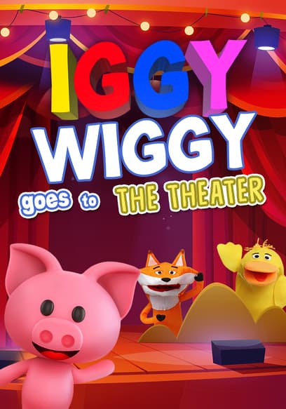 Iggy Wiggy Goes to the Theater