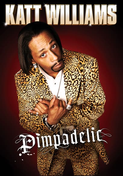 Katt Williams: Pimpadelic
