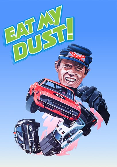 Eat My Dust