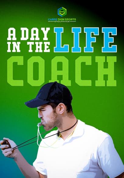 Endurance: Day in the Life: Coach poster