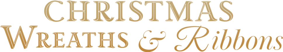 Christmas Wreaths and Ribbons