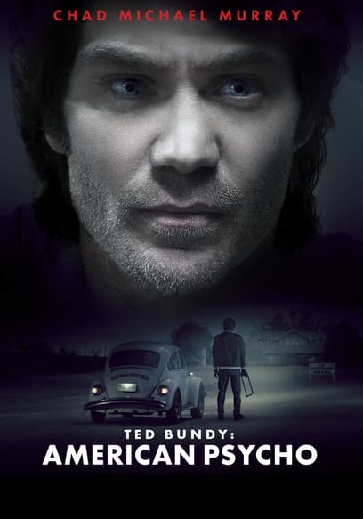 Ted Bundy: American Psycho poster