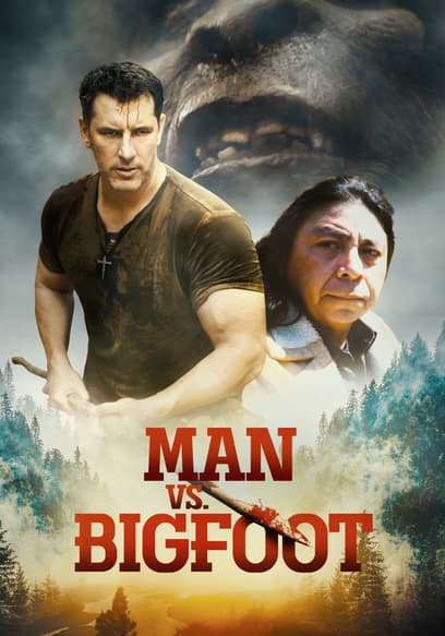 Man vs. Bigfoot