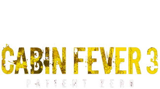 Cabin Fever: Patient Zero