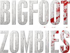 Bigfoot Vs. Zombies