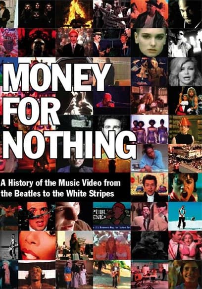 Money for Nothing: A History of the Music Video