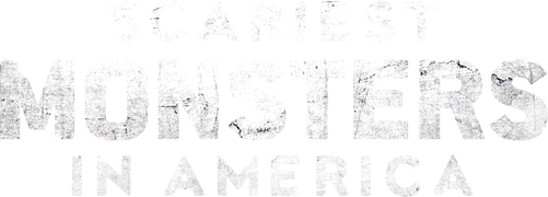 Scariest Monsters in America