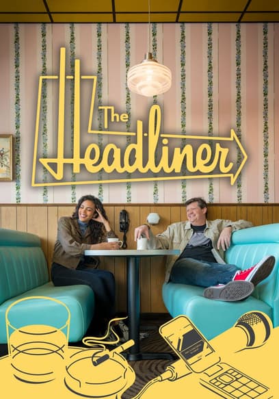 The Headliner