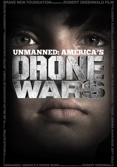 Unmanned: America's Drone Wars