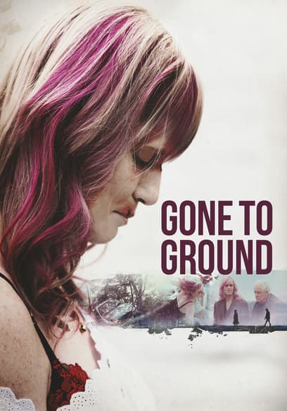 Gone to Ground