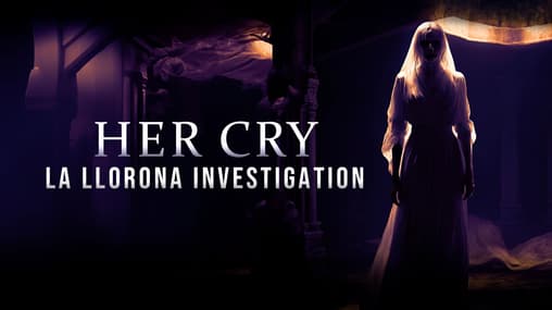 Watch Her Cry: La Llorona Investigation (2013) Free Movies Tubi