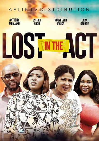 Lost in the Act