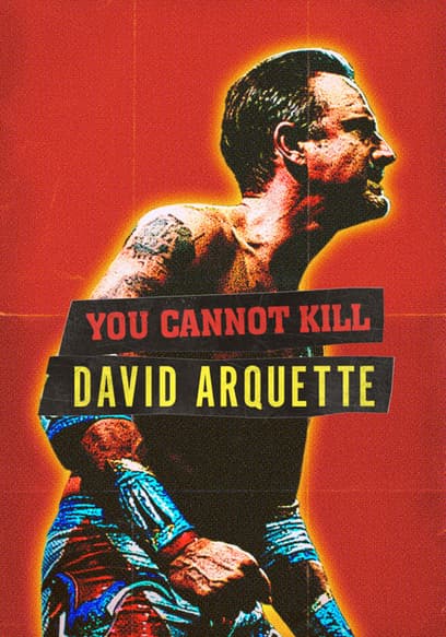 You Cannot Kill David Arquette