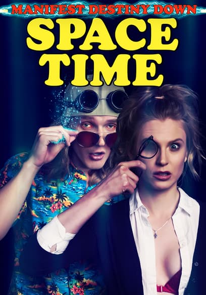 Manifest Destiny Down: Spacetime