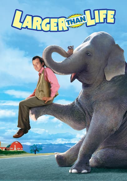 Larger Than Life